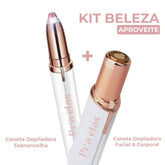 Kit Beleza - Canetas Depiladoras Facial & Corporal + Sobrancelha